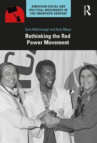 Cover image for Rethinking the Red Power Movement