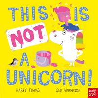 Cover image for This is NOT a Unicorn!