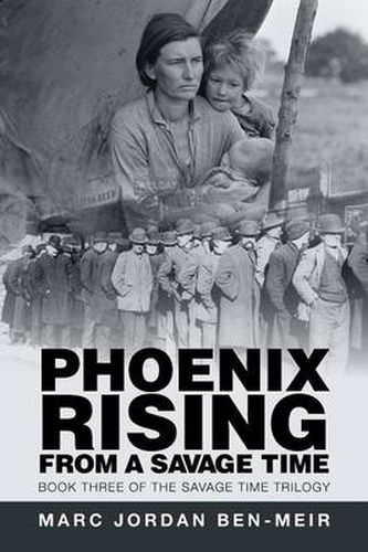 Cover image for Phoenix Rising from a Savage Time: Book Three of the Savage Time Trilogy