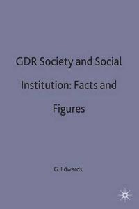 Cover image for GDR Society and Social Institutions: Facts and Figures