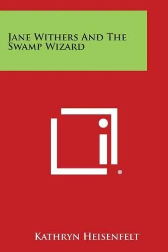 Jane Withers and the Swamp Wizard