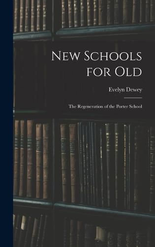 New Schools for Old