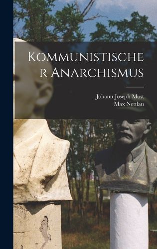 Cover image for Kommunistischer Anarchismus