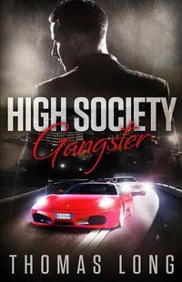 Cover image for High Society Gangster