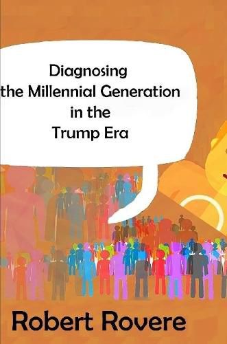 Cover image for Diagnosing the Millennial Generation in the Trump Era