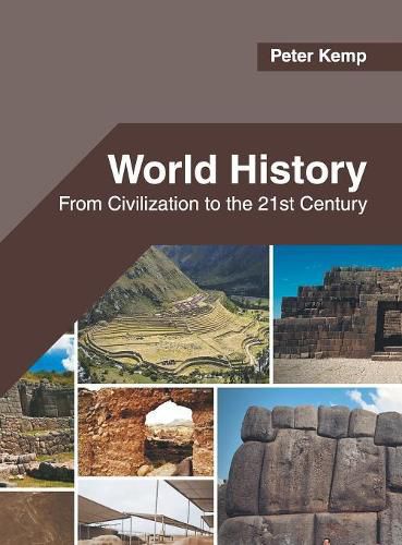 World History: From Civilization to the 21st Century