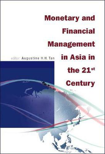 Cover image for Monetary And Financial Management In Asia In The 21st Century