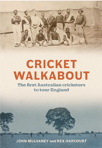 Cover image for Cricket Walkabout: The First Australian Cricketers to Tour England