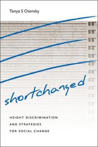 Cover image for Shortchanged: Height Discrimination and Strategies for Social Change