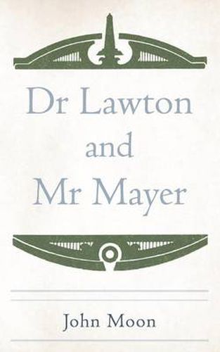 Dr Lawton and MR Mayer