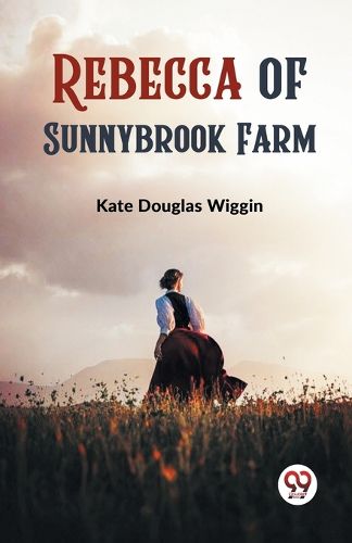 Cover image for Rebecca of Sunnybrook Farm