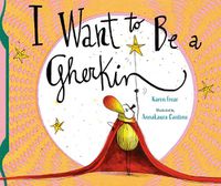 Cover image for I Want to Be a Gherkin!