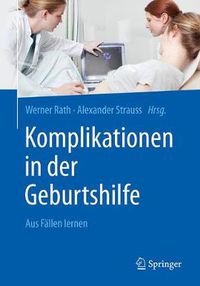 Cover image for Komplikationen in der Geburtshilfe: Aus Fallen lernen