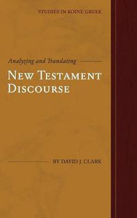 Cover image for Analyzing and Translating New Testament Discourse