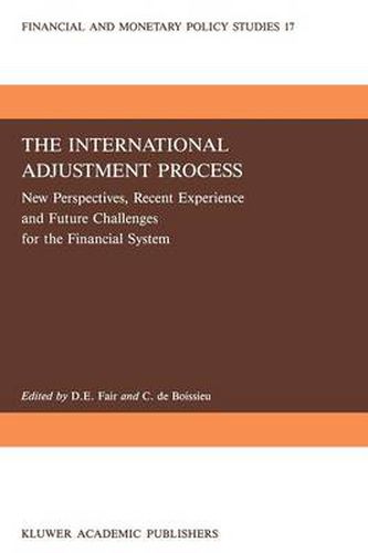 Cover image for The International Adjustment Process: New Perspectives, Recent Experience and Future Challanges for the Financial System