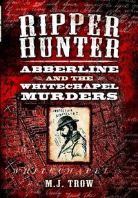 Cover image for Ripper Hunter: Abberline and the Whitechapel Murders