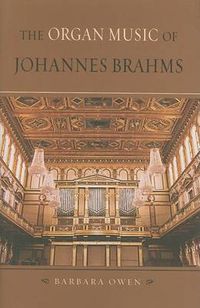 Cover image for The Organ Music of Johannes Brahms