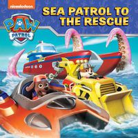 Cover image for PAW Patrol Sea Patrol To The Rescue Picture Book