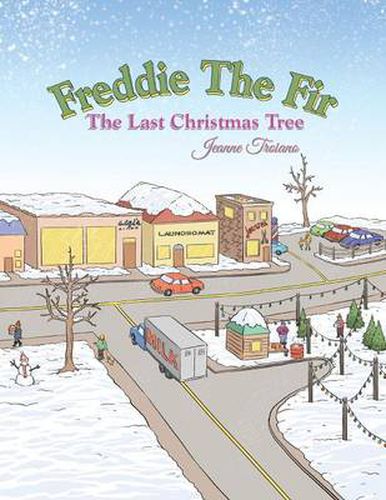 Cover image for Freddie the Fir the Last Christmas Tree