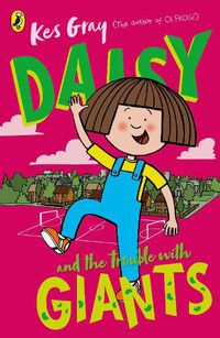 Cover image for Daisy and the Trouble with Giants