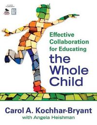 Cover image for Effective Collaboration for Educating the Whole Child