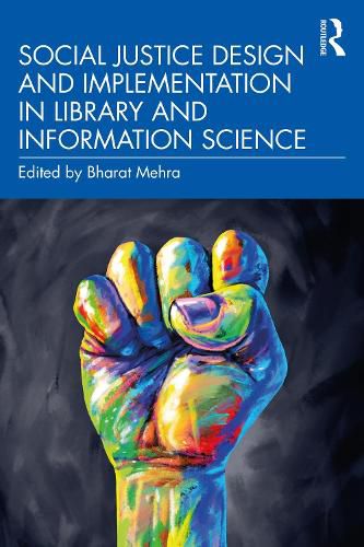 Cover image for Social Justice Design and Implementation in Library and Information Science