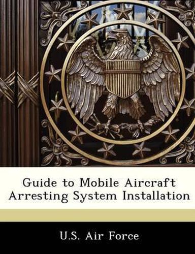 Guide to Mobile Aircraft Arresting System Installation