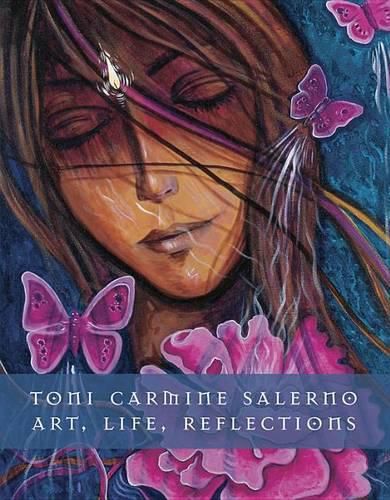 Cover image for Toni Carmine Salerno: Art... Life... Reflections...