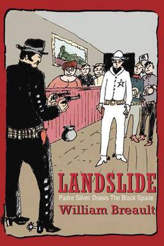 Cover image for Landslide: Padre Silver Draws the Black Spade