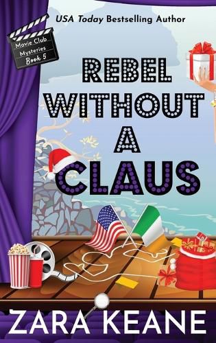 Cover image for Rebel Without a Claus (Movie Club Mysteries, Book 5)