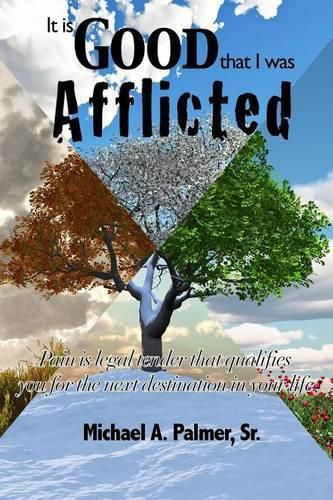 Cover image for It Is Good That I Was Afflicted