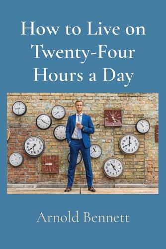 Cover image for How to Live on Twenty-Four Hours a Day