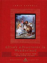 Cover image for Alice's Adventures in Wonderland and Through the Looking Glass: Illustrated by John Tenniel