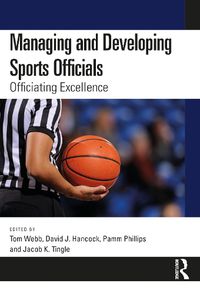 Cover image for Managing and Developing Sports Officials
