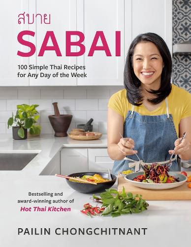 Cover image for Sabai: 100 Simple Thai Recipes for Any Day of the Week