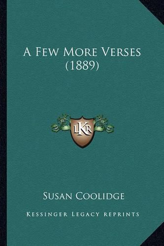 Cover image for A Few More Verses (1889) a Few More Verses (1889)