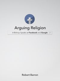 Cover image for Arguing Religion: A Bishop Speaks at Facebook and Google