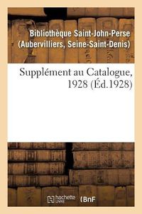 Cover image for Supplement Au Catalogue, 1928