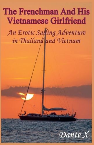 Cover image for The Frenchman And His Vietnamese Girlfriend