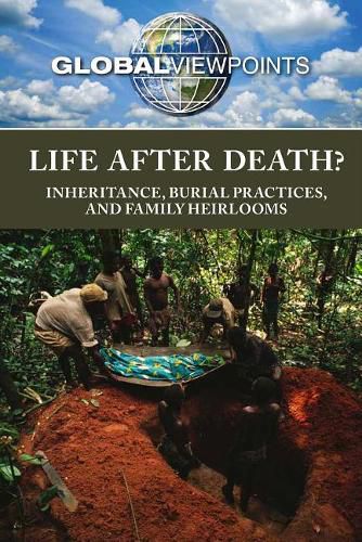 Life After Death?: Inheritance, Burial Practices, and Family Heirlooms