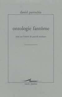 Cover image for Ontologie Fantome: Essai Sur l'Oeuvre de Patrick Modiano