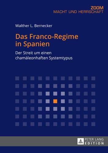 Cover image for Das Franco-Regime in Spanien: Der Streit Um Einen Chamaeleonhaften Systemtypus