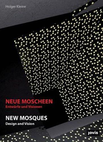 Neue Moscheen: Entwurfe und Visionen