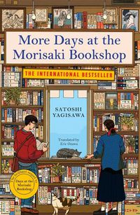 Cover image for More Days at the Morisaki Bookshop