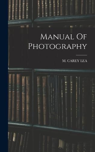 Cover image for Manual Of Photography