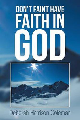 Cover image for Don't Faint Have Faith in God