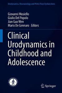 Cover image for Clinical Urodynamics in Childhood and Adolescence