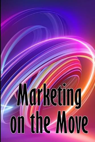 Cover image for Marketing on the Move
