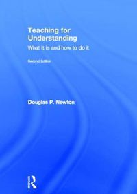 Cover image for Teaching for Understanding: What it is and how to do it