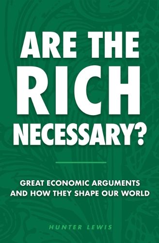Cover image for Are the Rich Necessary?